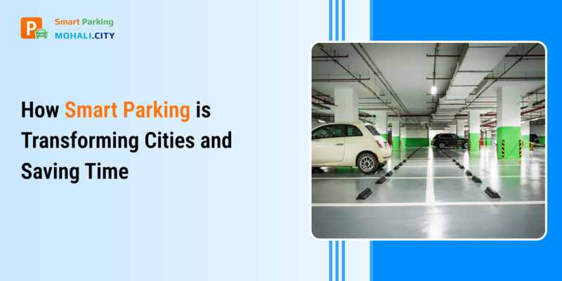 How Smart Parking is Transforming Cities and Saving Time