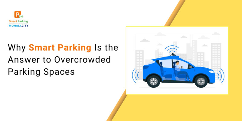 Why Smart Parking Is the Answer to Overcrowded Parking Spaces
