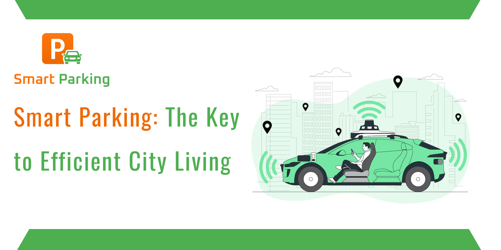 Smart Parking: The Key to Efficient City Living