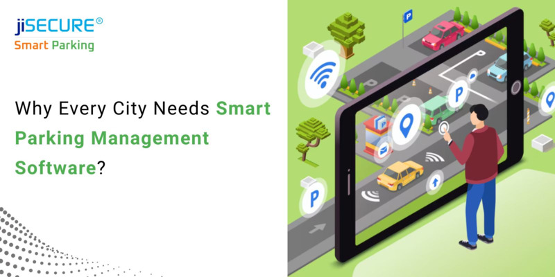Why Every City Needs Smart Parking Management Software?