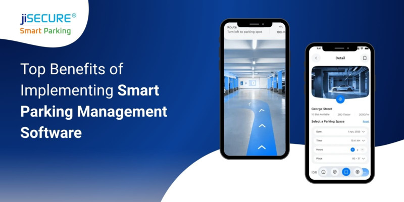Top Benefits of Implementing Smart Parking Management Software