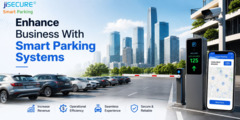How Smart Parking Systems Are Helping Businesses Maximize Returns?