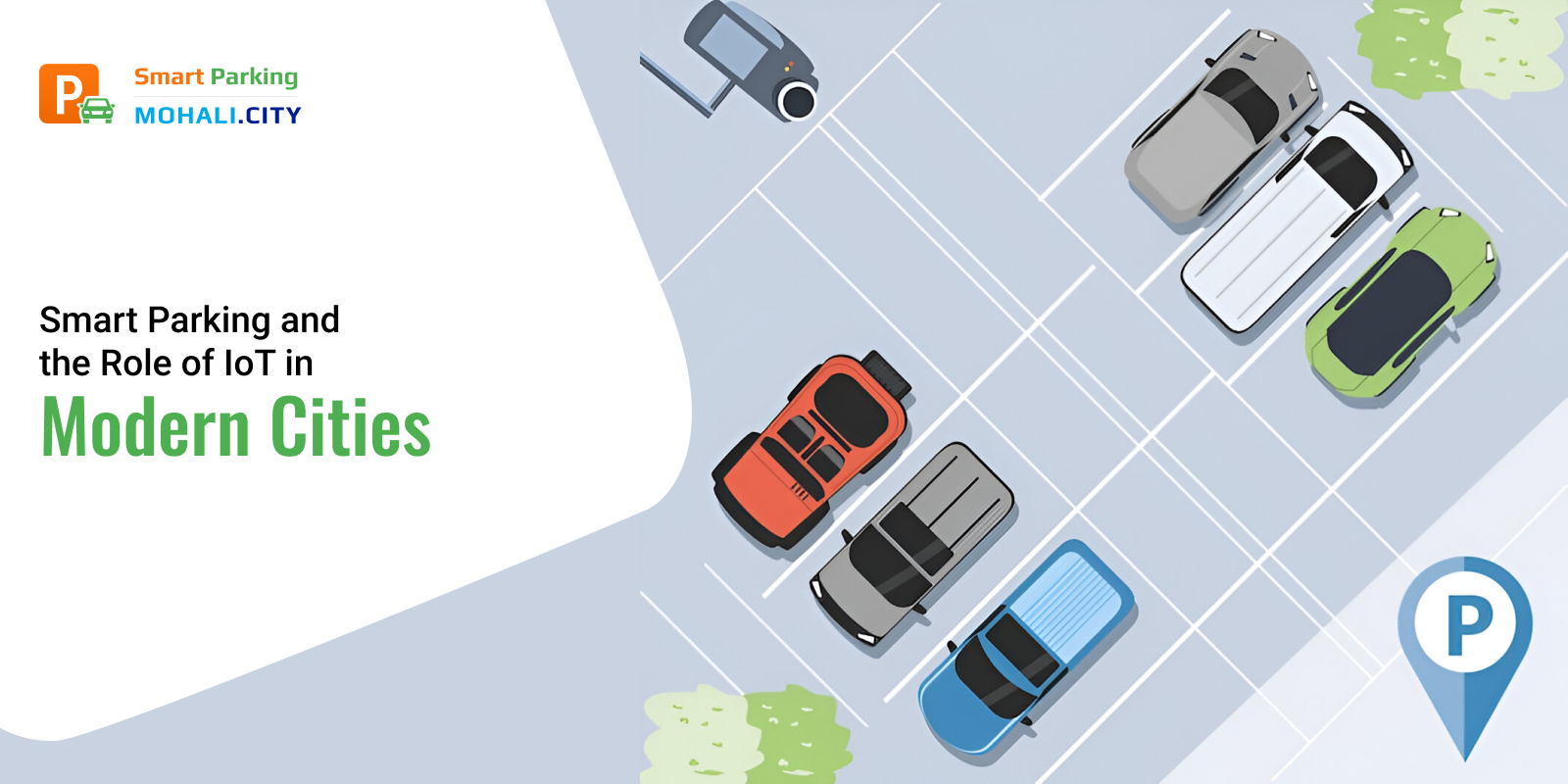 Smart Parking and the Role of IoT in Modern Cities